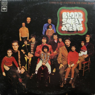 BLOOD, SWEAT AND TEARS «Child Is Father To The Man» 2-EYE COLUMBIA ℗1968