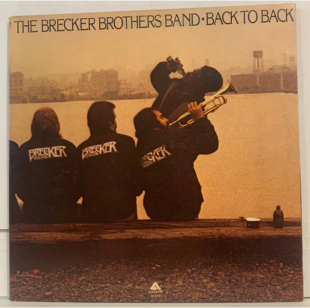 BRECKER BROTHERS BAND, THE «Back To Back» ℗1976