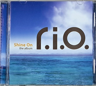 R.I.O. "Shine on" The Album (ліцензія UA) новий диск