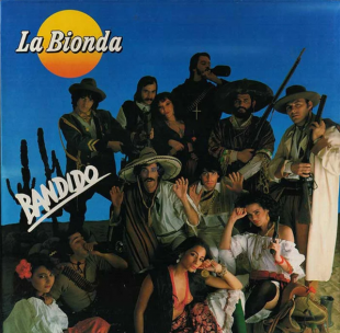 LA BIONDA «Bandido» ℗1979