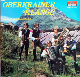ORIGINAL STEINER QUINTETT «Oberkrainer Klänge» ℗1978