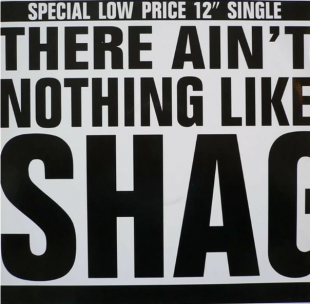TAMS, THE 12''«There Ain't Nothing Like Shaggin'/Get A Job» ℗1987