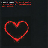 Pet Shop Boys – Closer To Heaven (Original Cast Recording)