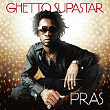 Pras Michel - Pras – Ghetto Supastar ( USA )