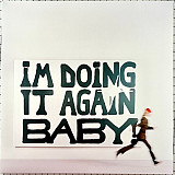 New Girl In Red – I'm Doing It Again Baby!