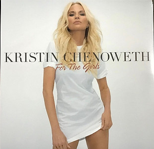 New Kristin Chenoweth – For The Girls