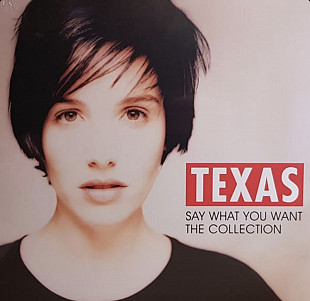 Texas - Say What You Want. The Collection - 1989-2005. (LP). 12. Vinyl. Пластинка. Europe. S/S.