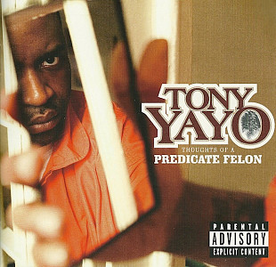 Tony Yayo – Thoughts Of A Predicate Felon ( USA )