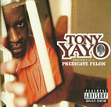 Tony Yayo – Thoughts Of A Predicate Felon ( USA )