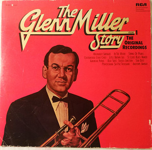 The Glenn Miller Story – Volume 1 (The Original Recordings)