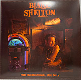 New Blake Shelton – For Recreational Use Only