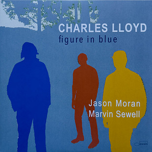 Charles Lloyd, Jason Moran, Marvin Sewell – Figure In Blue (Black Vinyl) (2LP)