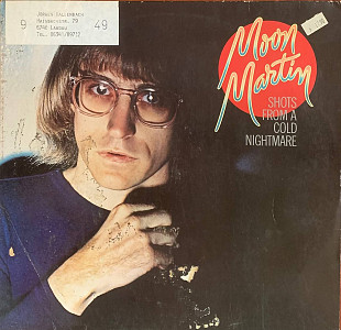 Moon Martin – «Shots From A Cold Nightmare»