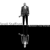 Terell Stafford Between Two Worlds Le Coq Records USA