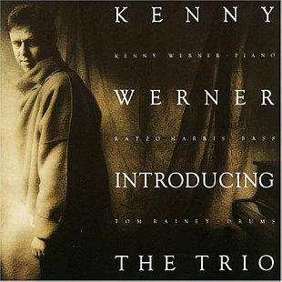 Kenny Werner Introducing The Trio Sunnyside France