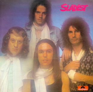 SLADE «Sladest» ℗1973