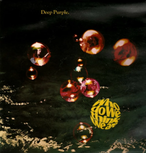 DEEP PURPLE «Who Do We Think We Are» ℗1973