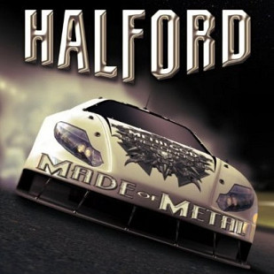 Halford (Judas Priest) 2010 - Halford IV : Made Of Metal