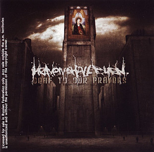 Heaven Shall Burn – Deaf To Our Prayers ( Mystic Empire – MYST CD 153 )
