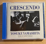 CD Yosuke Yamashita – Crescendo - Live At Sweet Basil