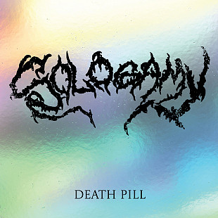 Death Pill – Sologamy LP (2025) Limited Clear vinyl