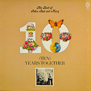 Продам платівку Peter, Paul And Mary “The Best Of Peter, Paul And Mary. (Ten) Years Together” – 1970