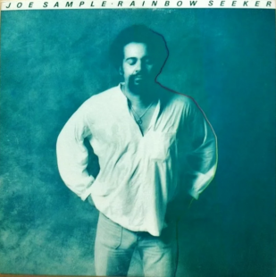 JOE SAMPLE (CRUSADERS) «Rainbow Seeker» ℗1978