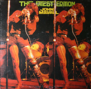 JOHN MAYALL «The Latest Edition» ℗1974