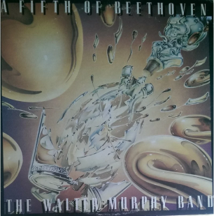 WALTER MURPHY BAND, THE «A Fifth Of Beethoven» ℗1976