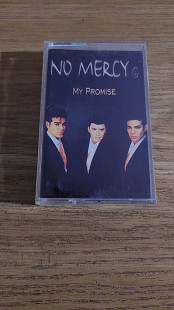 Аудіокасета cassette No Mercy – My Promise