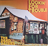 THE DEAD DAISIES – Lookin' For Trouble ‘2025 SPV GmbH EU - NEW