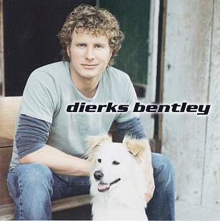 Dierks Bentley – Dierks Bentley ( USA )