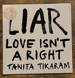 Tanita Tikaram – LIAR (Love Isn't A Right) – LP Pink Flesh