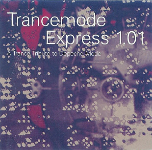 Trancemode Express 1.01 - A Trance Tribute To Depeche Mode