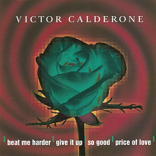 Victor Calderone – Beat Me Harder ( USA ) Hard House, Tribal House