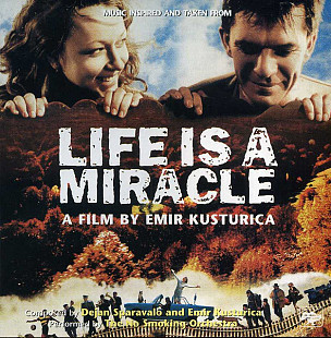 Emir Kusturica & The No Smoking Orchestra – Life Is A Miracle