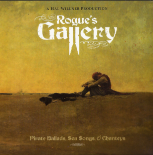 Rogue's Gallery (Pirate Ballads, Sea Songs, & Chanteys) ( 2 x CD )