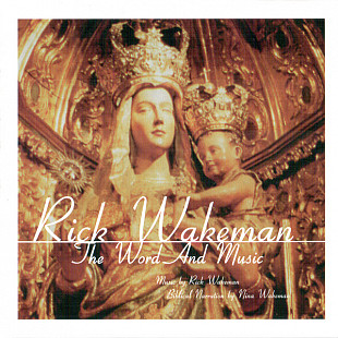 Rick Wakeman – The Word And Music @