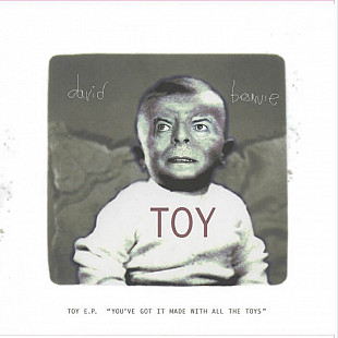 Вінілова платівка David Bowie – Toy E.P. ("You've Got It Made With All The Toys")