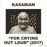 Музичний CD диск Kasabian – For Crying Out Loud (2017) (Deluxe edition) 2cd (Фірмовий)