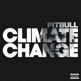 Музичний CD диск Pitbull – Climate Change (1cd) (Фірмовий)