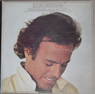 Julio Iglesias – Innamorarsi Alla Mia Eta (CBS – CBS 83957, Italy) EX/EX+