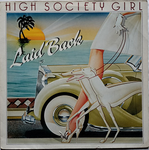 LAID BACK * High Society Girl * 83 German, Metronome -815 789-1, 12" 45 RPM, Maxi -Single Original y,