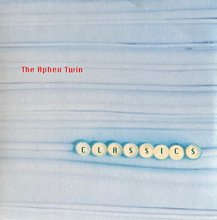 The Aphex Twin – Classics