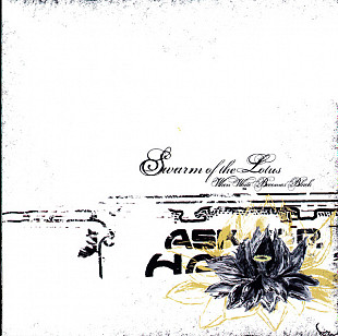 Swarm Of The Lotus – When White Becomes Black ( USA )