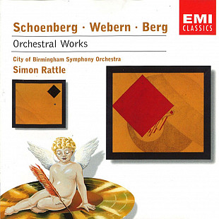 Музичний CD диск Schoenberg, Webern, Berg, City Of Birmingham Symphony Orchestra, Simon Rattle – Orc