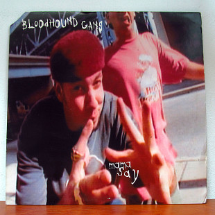 Bloodhound Gang – Mama Say (12", 33 ⅓ RPM)