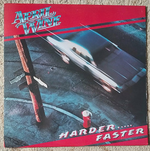 April Wine ‎– Harder.....Faster -1979