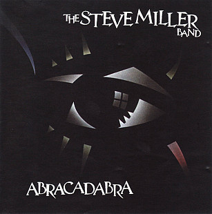 The Steve Miller Band* – Abracadabra