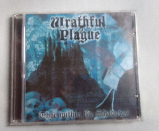 Wrathful Plague - Thee Within the Shadows